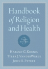 Handbook of Religion and Health - Book
