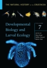 Developmental Biology and Larval Ecology : The Natural History of the Crustacea, Volume 7 - eBook
