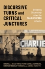 Discursive Turns and Critical Junctures : Debating Citizenship after the Charlie Hebdo Attacks - eBook