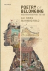 Poetry of Belonging : Muslim Imaginings of India 1850-1950 - Book