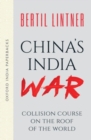 China's India War (Oxford India Paperbacks) : Collision Course on the Roof of the World - Book