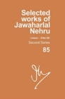 Selected Works Of Jawaharlal Nehru, Second Series,vol-85, 1 Jan-26 May 1964 - Book