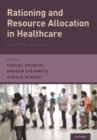 Rationing and Resource Allocation in Healthcare : Essential Readings - Book
