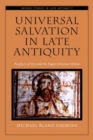 Universal Salvation in Late Antiquity : Porphyry of Tyre and the Pagan-Christian Debate - Book