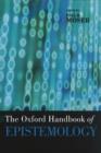 The Oxford Handbook of Epistemology - eBook