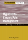 Hypnosis for Chronic Pain Management : Therapist Guide - eBook