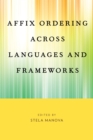 Affix Ordering Across Languages and Frameworks - eBook