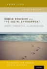 Human Behavior and the Social Environment, Macro Level : Groups, Communities, and Organizations - Book