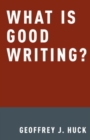 What Is Good Writing? - Book