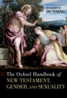 The Oxford Handbook of New Testament, Gender, and Sexuality - eBook