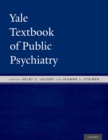 Yale Textbook of Public Psychiatry - eBook