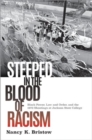 Steeped in the Blood of Racism : Black Power, Law and Order, and the 1970 Shootings at Jackson State College - Book