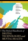 The Oxford Handbook of Digital Technologies and Mental Health - Book