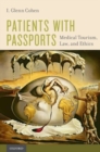 Patients with Passports : Medical Tourism, Law, and Ethics - Book