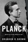 Planck : Driven by Vision, Broken by War - eBook