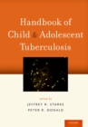Handbook of Child and Adolescent Tuberculosis - eBook