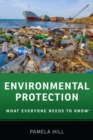 Environmental Protection : What Everyone Needs to Know® - Book