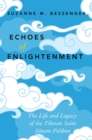 Echoes of Enlightenment : The Life and Legacy of the Tibetan Saint Sonam Peldren - eBook