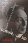 Balanchine and the Lost Muse : Revolution and the Making of a Choreographer - Book