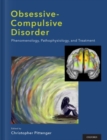 Obsessive-compulsive Disorder : Phenomenology, Pathophysiology, and Treatment - Book