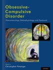 Obsessive-compulsive Disorder : Phenomenology, Pathophysiology, and Treatment - eBook