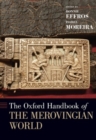 The Oxford Handbook of the Merovingian World - Book