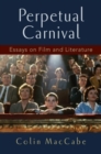 Perpetual Carnival : Essays on Film and Literature - Book