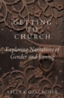 Getting to Church : Exploring Narratives of Gender and Joining - Book