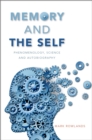 Memory and the Self : Phenomenology, Science and Autobiography - eBook