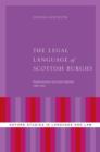 The Legal Language of Scottish Burghs : Standardization and Lexical Bundles (1380-1560) - eBook