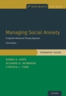 Managing Social Anxiety, Therapist Guide : A Cognitive-Behavioral Therapy Approach - Book