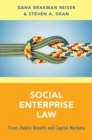 Social Enterprise Law : Trust, Public Benefit and Capital Markets - Book