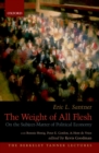 The Weight of All Flesh : On the Subject-Matter of Political Economy - eBook