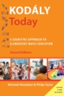 Kodaly Today : A Cognitive Approach to Elementary Music Education - Book