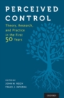 Perceived Control : Theory, Research, and Practice in the First 50 Years - Book