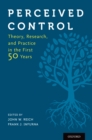Perceived Control : Theory, Research, and Practice in the First 50 Years - eBook