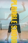 Playable Bodies : Dance Games and Intimate Media - Book