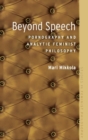 Beyond Speech : Pornography and Analytic Feminist Philosophy - Book