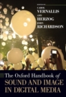 The Oxford Handbook of Sound and Image in Digital Media - Book