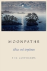 Moonpaths : Ethics and Emptiness - Book