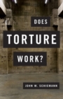 Does Torture Work? - Book