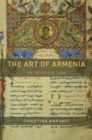 The Art of Armenia : An Introduction - Book