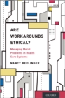 Are Workarounds Ethical? : Managing Moral Problems in Health Care Systems - eBook