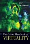 The Oxford Handbook of Virtuality - Book