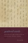 Gendered Words : Sentiments and Expression in Changing Rural China - eBook