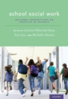School Social Work : National Perspectives on Practice in Schools - eBook