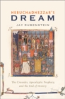 Nebuchadnezzar's Dream : The Crusades, Apocalyptic Prophecy, and the End of History - Book
