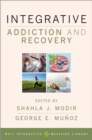 Integrative Addiction and Recovery - eBook
