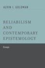 Reliabilism and Contemporary Epistemology : Essays - Book