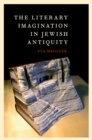 The Literary Imagination in Jewish Antiquity - eBook